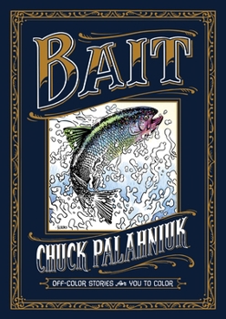 Hardcover Bait: Off-Color Stories for You to Color Book