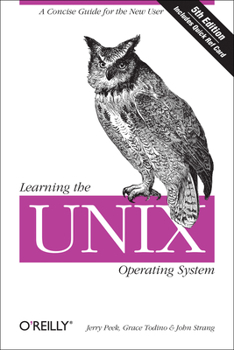 Paperback Learning the UNIX Operating System: A Concise Guide for the New User Book