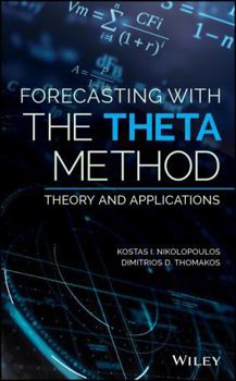 Hardcover Forecasting with the Theta Method: Theory and Applications Book