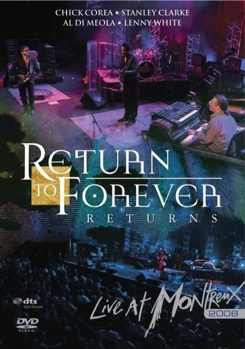 Return to Forever: Live at Montreux 2008