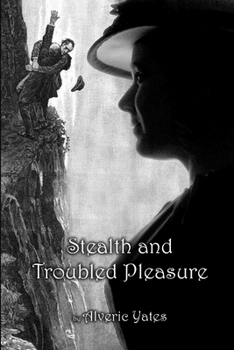 Paperback Stealth and Troubled Pleasure Book