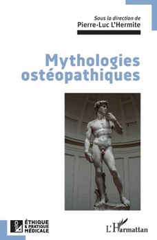 Paperback Mythologies ostéopathiques [French] Book