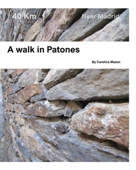 Paperback A walk in Patones: Near Madrid Book