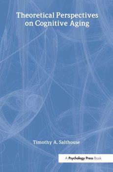 Hardcover Theoretical Perspectives on Cognitive Aging Book