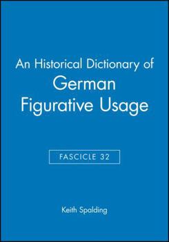 Paperback An Historical Dictionary of German Figurative Usage, Fascicle 32 Book