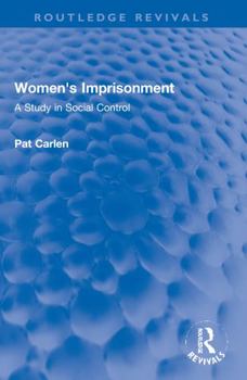 Paperback Women's Imprisonment: A Study in Social Control Book