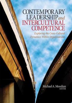 Paperback Contemporary Leadership and Intercultural Competence: Exploring the Cross-Cultural Dynamics Within Organizations Book