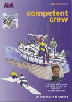 Paperback Competent Crew: An Introduction to Yachting Book