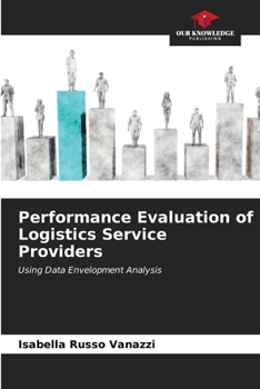 Paperback Performance Evaluation of Logistics Service Providers Book
