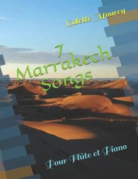 Paperback 7 Marrakech Songs: Pour Flûte et Piano [French] Book