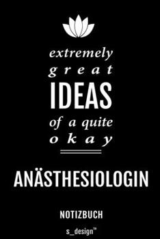 Notizbuch für Anästhesiologen / Anästhesiologe / Anästhesiologin: Originelle Geschenk-Idee [120 Seiten liniertes blanko Papier] (German Edition)
