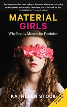 Paperback Material Girls: Why Reality Matters for Feminism Book