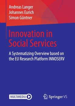 Innovative Social Services in Europe: What Are Social Innovations and How Do They Emerge?based on European Practice Projects
