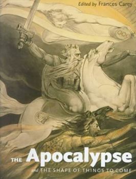 Paperback The Apocalypse and the Shape of Things to Come Book