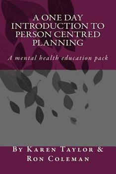 Paperback A One Day Introduction to Person Centred Planning: Education Pack Book