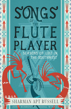 Paperback Songs of the Fluteplayer: Seasons of Life in the Southwest Book