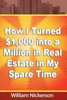 Paperback How I Turned $1,000 into a Million in Real Estate in My Spare Time Book