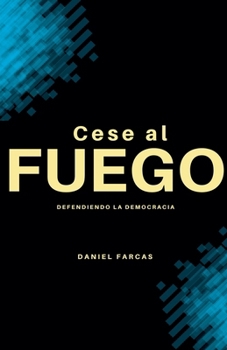 Cese al Fuego (Spanish Edition)
