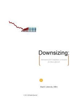 Paperback Downsizing: Alternatives for Companies; a resource for those affected. Book
