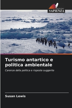 Paperback Turismo antartico e politica ambientale [Italian] Book