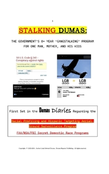 Stalking Dumas: Racial Profiling and Hispanic Targeting Aerial-Ground Surveillance Program