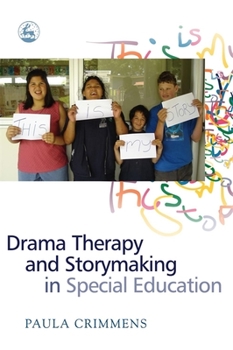 Paperback Drama Therapy and Storymaking in Special Education Book