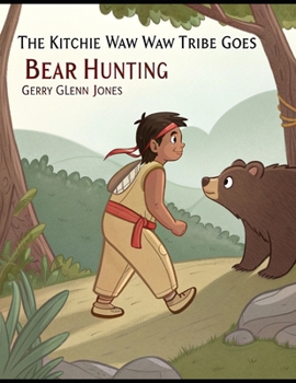 Paperback The Kitchie Waw Waw Tribe Goes Bear Hunting Book