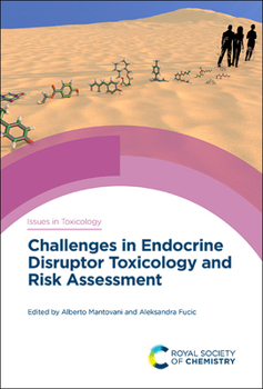 Hardcover Challenges in Endocrine Disruptor Toxicology and Risk Assessment Book