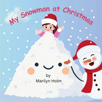 Paperback My Snowman At Christmas Book