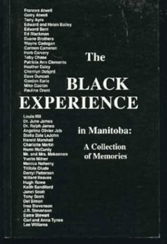 The Black Experience in Manitoba : A Collection of Memories