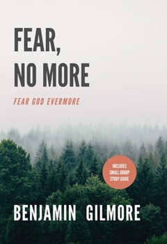 Paperback Fear, No More: Fear God Evermore Book