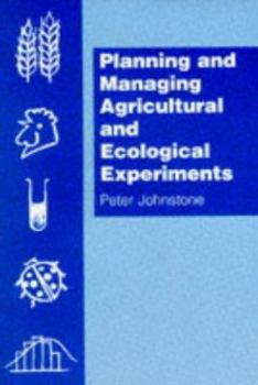 Paperback Planning and Managing Agricultural and Ecological Experiments Book