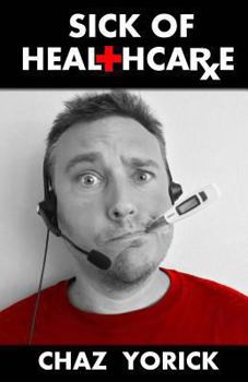 Paperback Sick of Healthcare Book