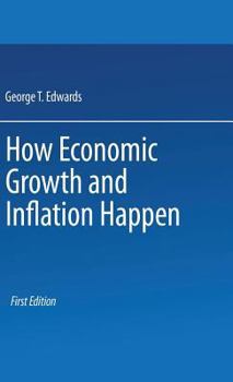 Hardcover How Economic Growth and Inflation Happen Book