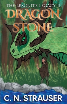 Paperback The Lexonite Legacy: the Dragon Stone Book
