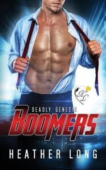 Deadly Genesis - Book #2 of the Boomers