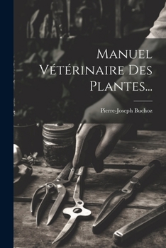 Paperback Manuel Vétérinaire Des Plantes... [French] Book