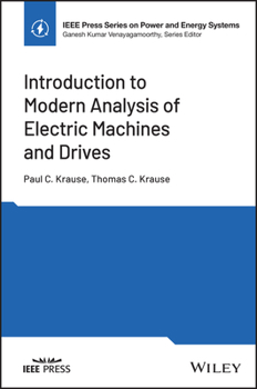 Hardcover Introduction to Modern Analysis of Electric Machines and Drives Book