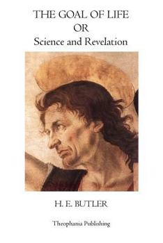 Paperback The Goal of Life: Science and Revelation Book