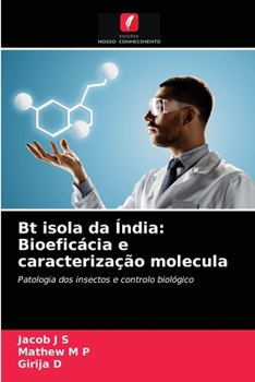 Paperback Bt isola da Índia: Bioeficácia e caracterização molecula [Portuguese] Book