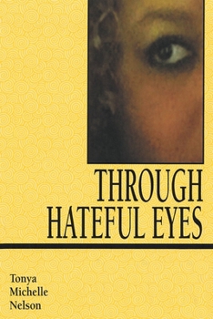 Paperback Through Hateful Eyes Book