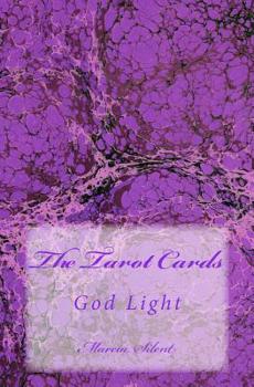 Paperback The Tarot Cards: God Light Book