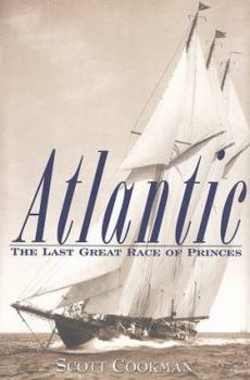 Hardcover Atlantic: The Last Great Race of Princes Book