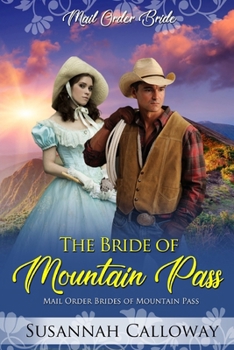 The Bride of Mountain Pass (Mail Order Brides of Mountain Pass)