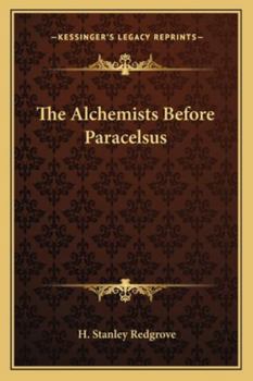 Paperback The Alchemists Before Paracelsus Book
