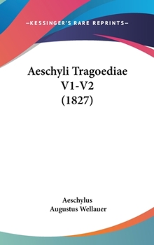 Hardcover Aeschyli Tragoediae V1-V2 (1827) Book