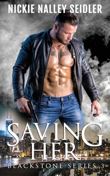 Paperback Saving Her (Blackstone, #3) Book