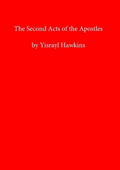 Paperback The Second Acts of the Apostles Book
