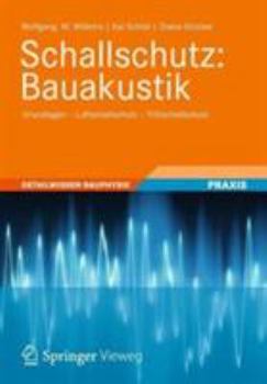 Hardcover Schallschutz: Bauakustik: Grundlagen - Luftschallschutz - Trittschallschutz [German] Book