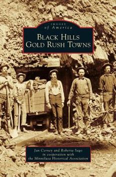 Hardcover Black Hills Gold Rush Towns Book